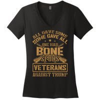 All Gave Some Some Gave All One Had Bone Spurs Veterans Against Trump Women's V-Neck T-Shirt