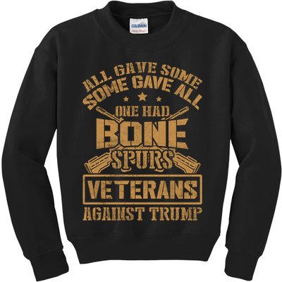 All Gave Some Some Gave All One Had Bone Spurs Veterans Against Trump Kids Sweatshirt