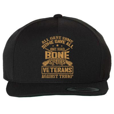 All Gave Some Some Gave All One Had Bone Spurs Veterans Against Trump Wool Snapback Cap