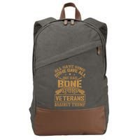 All Gave Some Some Gave All One Had Bone Spurs Veterans Against Trump Cotton Canvas Backpack