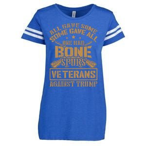 All Gave Some Some Gave All One Had Bone Spurs Veterans Against Trump Enza Ladies Jersey Football T-Shirt