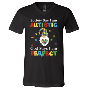 Autism Gnome Society Say I'm Autistic God Says I'm Perfect V-Neck T-Shirt