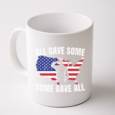 All Gave Some Some Gave All Funny Gift Coffee Mug