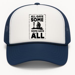 All Game Some Some Gave All Funny Gift Cool Military Patriotic Gift Trucker Hat