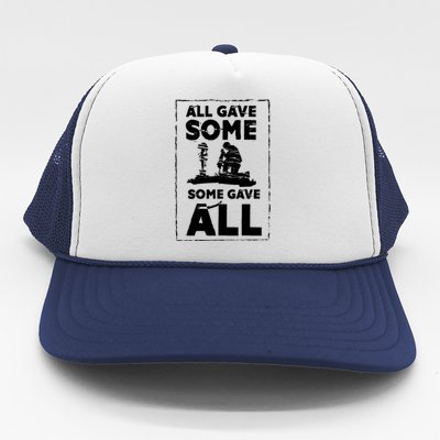 All Game Some Some Gave All Funny Gift Cool Military Patriotic Gift Trucker Hat