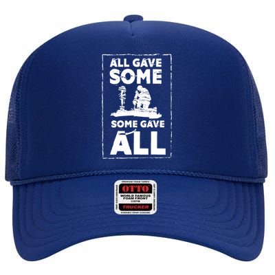 All Game Some Some Gave All Funny Gift Cool Military Patriotic Gift High Crown Mesh Back Trucker Hat