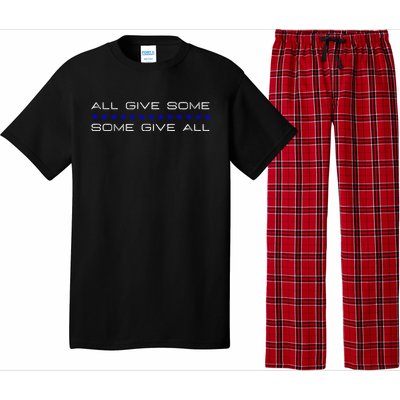 All Gave Some Some Gave All Thin Blue Line Gift Pajama Set