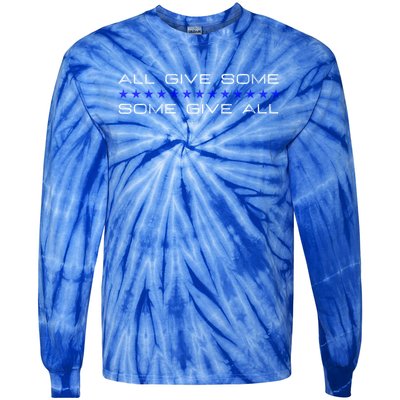 All Gave Some Some Gave All Thin Blue Line Gift Tie-Dye Long Sleeve Shirt