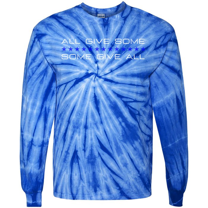 All Gave Some Some Gave All Thin Blue Line Gift Tie-Dye Long Sleeve Shirt