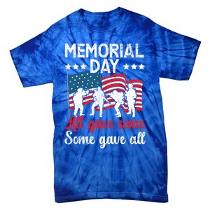 All Gave Some Some Gave All Usa Flag American Memorial Day Gift Tie-Dye T-Shirt