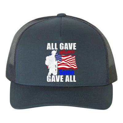 All Gave Some Some Gave All Veteran Memorial Day Funny Gift Yupoong Adult 5-Panel Trucker Hat