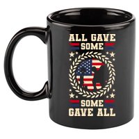 All Gave Some Some Gave All Veteran's Day Gift 11oz C Handle Ceramic Mug