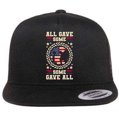 All Gave Some Some Gave All Veteran's Day Gift Flatbill Hat