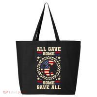 All Gave Some Some Gave All Veteran's Day Gift 25L Jumbo Tote