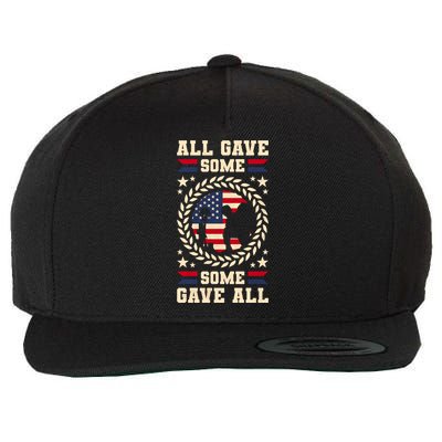 All Gave Some Some Gave All Veteran's Day Gift Wool Snapback Cap