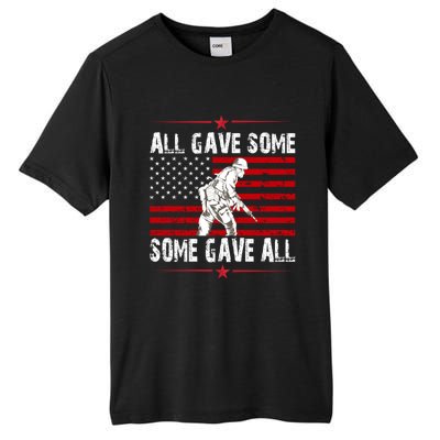 All Gave Some Gift Some Gave All Memorial Day Veterans Day Gift Tall Fusion ChromaSoft Performance T-Shirt