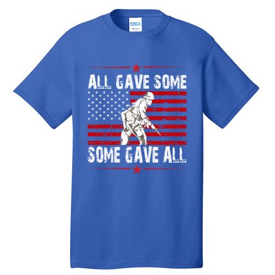 All Gave Some Gift Some Gave All Memorial Day Veterans Day Gift Tall T-Shirt