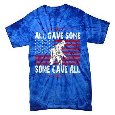 All Gave Some Gift Some Gave All Memorial Day Veterans Day Gift Tie-Dye T-Shirt