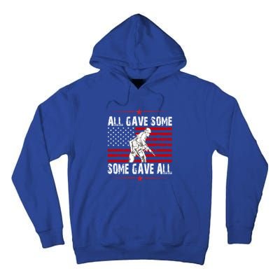 All Gave Some Gift Some Gave All Memorial Day Veterans Day Gift Tall Hoodie