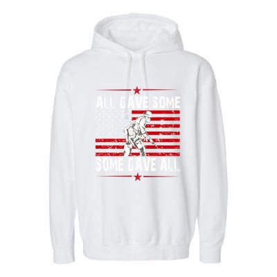 All Gave Some Gift Some Gave All Memorial Day Veterans Day Gift Garment-Dyed Fleece Hoodie