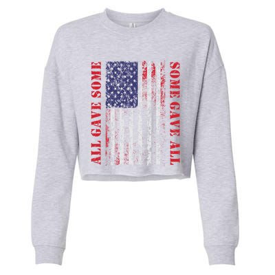 All Gave Some Some Gave All 4th Of July American Flag Retro Funny Gift Cropped Pullover Crew