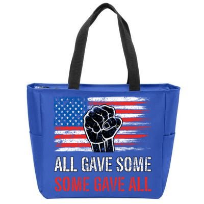 All Gave Some Some Gave All American Soldier Patriot Veteran Funny Gift Zip Tote Bag