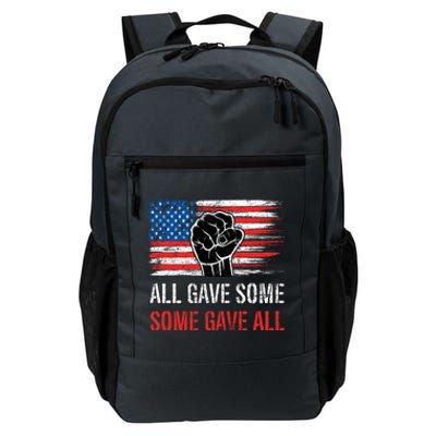 All Gave Some Some Gave All American Soldier Patriot Veteran Funny Gift Daily Commute Backpack