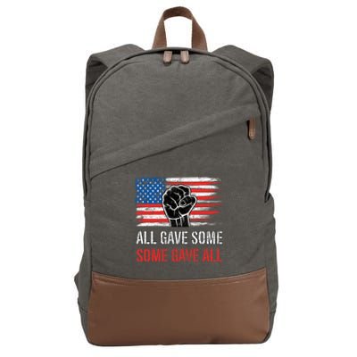 All Gave Some Some Gave All American Soldier Patriot Veteran Funny Gift Cotton Canvas Backpack