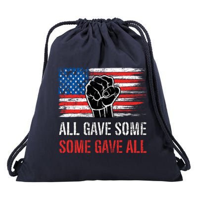 All Gave Some Some Gave All American Soldier Patriot Veteran Funny Gift Drawstring Bag