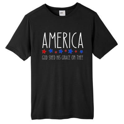 America God Shed His Grace On Thee 4th Of July Men Women Tall Fusion ChromaSoft Performance T-Shirt