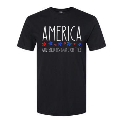 America God Shed His Grace On Thee 4th Of July Men Women Softstyle CVC T-Shirt