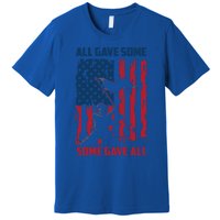 All Gave Some Some Gave All 4th Of July American Flag Hat Meaningful Gift Premium T-Shirt