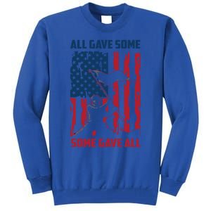 All Gave Some Some Gave All 4th Of July American Flag Hat Meaningful Gift Tall Sweatshirt