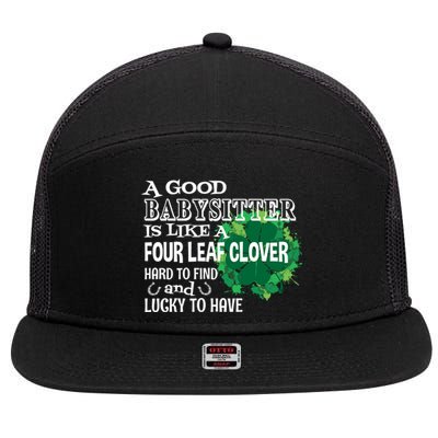 A Good Sitter Is Like A Four Leaf Clover St Patricks Day Gift 7 Panel Mesh Trucker Snapback Hat