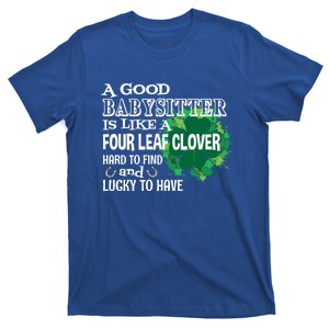 A Good Sitter Is Like A Four Leaf Clover St Patricks Day Gift T-Shirt