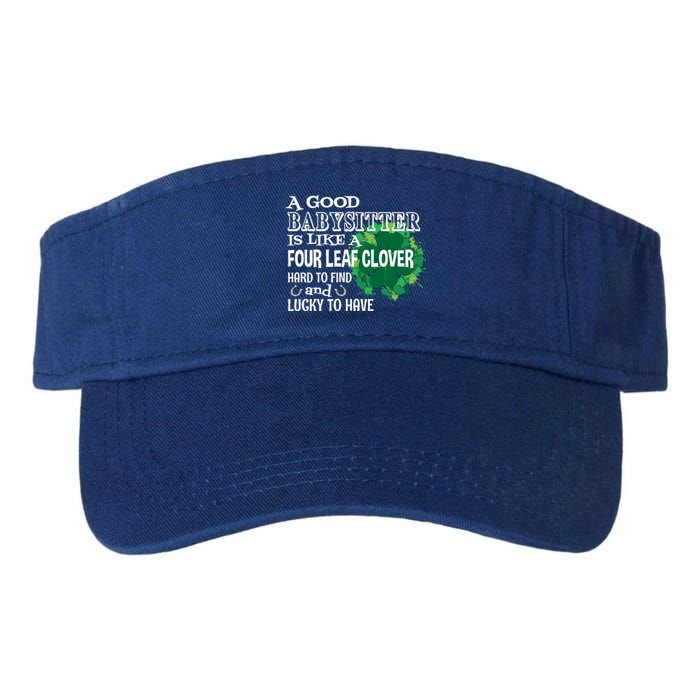 A Good Sitter Is Like A Four Leaf Clover St Patricks Day Gift Valucap Bio-Washed Visor