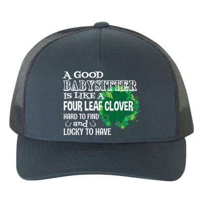 A Good Sitter Is Like A Four Leaf Clover St Patricks Day Gift Yupoong Adult 5-Panel Trucker Hat