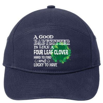 A Good Sitter Is Like A Four Leaf Clover St Patricks Day Gift 7-Panel Snapback Hat