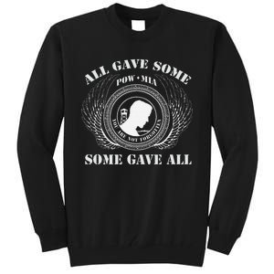 All Gave Some Pow Mia You Are Not Forgotten Some Gave All Tall Sweatshirt