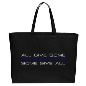 All Gave Some Some Gave All Thin Blue Line Cute Gift Cotton Canvas Jumbo Tote