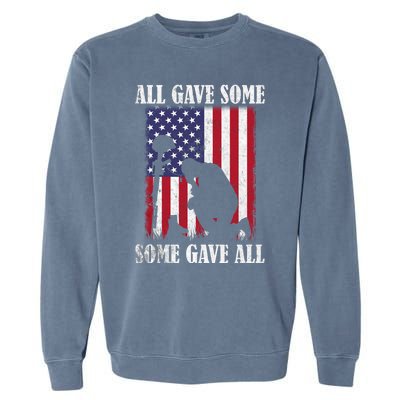 All Gave Some Some Gave All Funny Gift Veteran And Memorial's Day Gift Garment-Dyed Sweatshirt