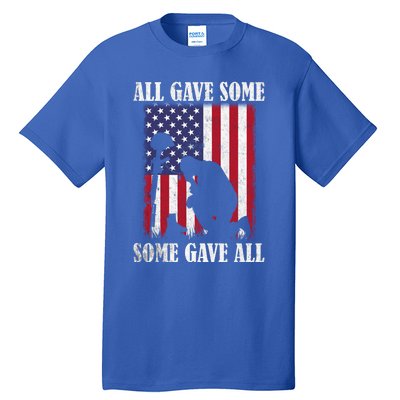 All Gave Some Some Gave All Funny Gift Veteran And Memorial's Day Gift Tall T-Shirt