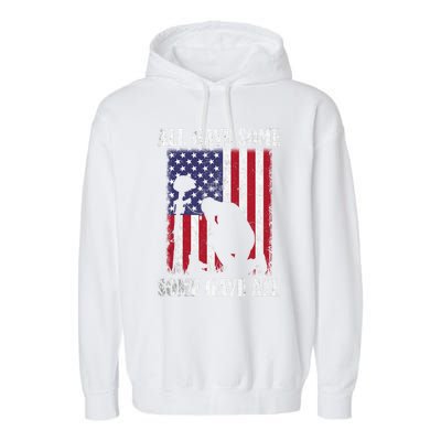 All Gave Some Some Gave All Funny Gift Veteran And Memorial's Day Gift Garment-Dyed Fleece Hoodie