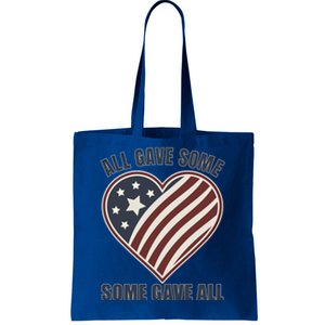 All Gave Some Gift Some Gave All Veteran Great Gift Tote Bag