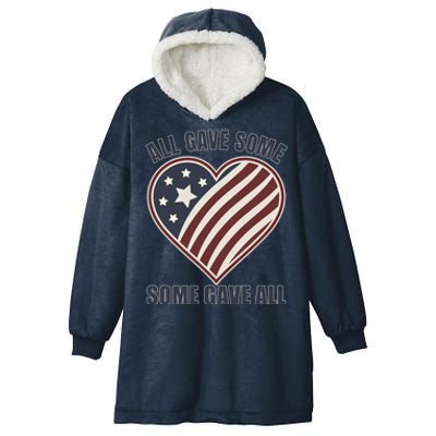 All Gave Some Gift Some Gave All Veteran Great Gift Hooded Wearable Blanket