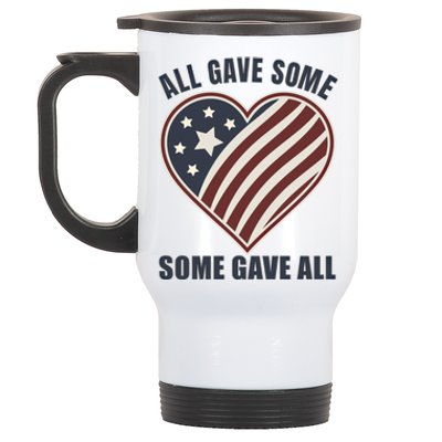 All Gave Some Gift Some Gave All Veteran Great Gift Stainless Steel Travel Mug