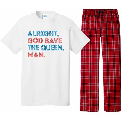 Alright God Save The Queen Man Biden Connecticut Speech Pajama Set