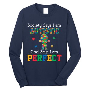 Autism God Says I Am Perfect Autism Awareness Long Sleeve Shirt