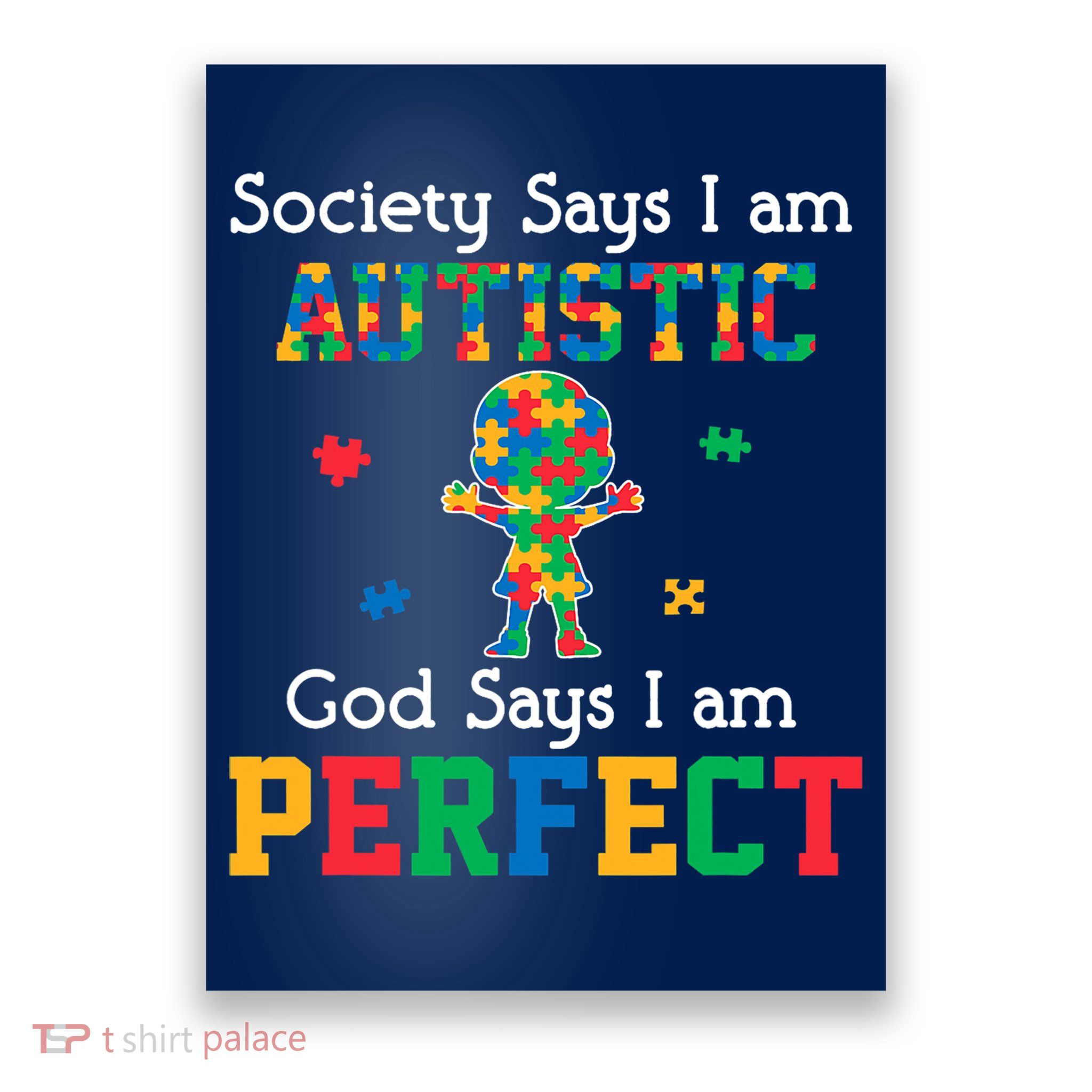 Autism God Says I Am Perfect Autism Awareness Poster