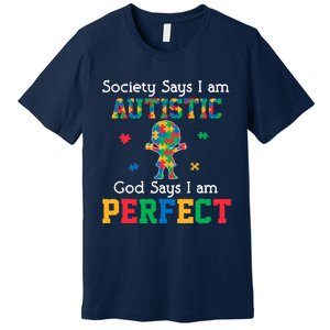 Autism God Says I Am Perfect Autism Awareness Premium T-Shirt